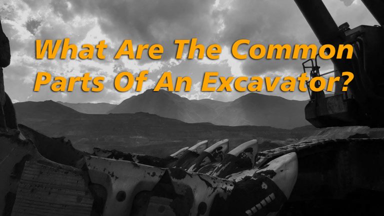 What are the common parts of an excavator?